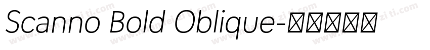 Scanno Bold Oblique字体转换